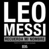 Leo_Messi__Recuerda_Mi_Nombre