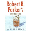 Robert_B__Parker_s_Blood_feud
