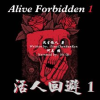 Alive_Forbidden