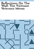 Reflections_on_the_wall__the_Vietnam_Veterans_Memo