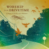 Worship_For_Drive_Time