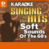 Karaoke__Soft_Sounds_Of_The_60_s_-_Singing_To_The_Hits