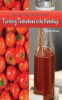 Turning_Tomatoes_into_Ketchup
