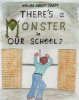 There_s_a_Monster_in_Our_School_