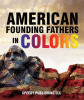 American_Founding_Fathers_In_Color