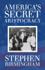 America_s_Secret_Aristocracy