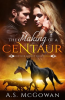 The_Making_of_a_Centaur