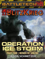 BattleTech__Operation_Ice_Storm_Part_2__Winds_of_Spring_