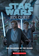 Star_Wars__Jedi_Quest___8_The_Changing_of_the_Guard